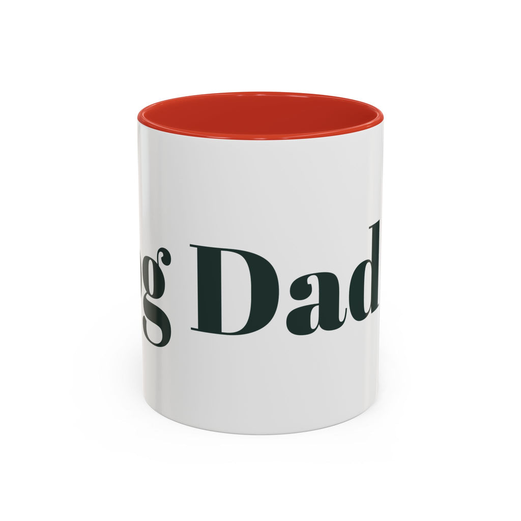 Accent Coffee Mug for Dog Dads - Pet Lover Gift, Animal Lover Cup, Unique Coffee Tumbler, Father's Day Mug, Cute Dog Dad Gift