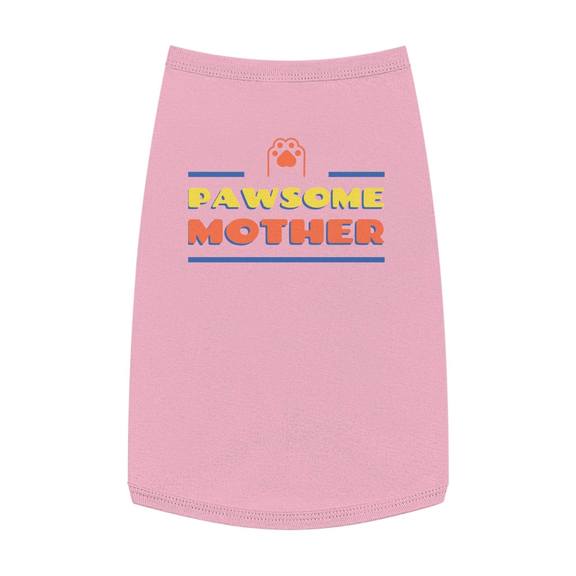 Pawesome Mother Pet Tank Top, Dog clothing - Pawmug