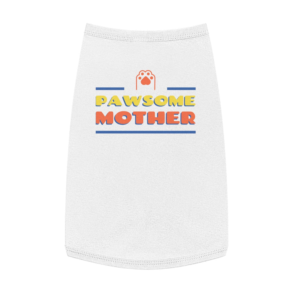 Pawesome Mother Pet Tank Top, Dog clothing - Pawmug