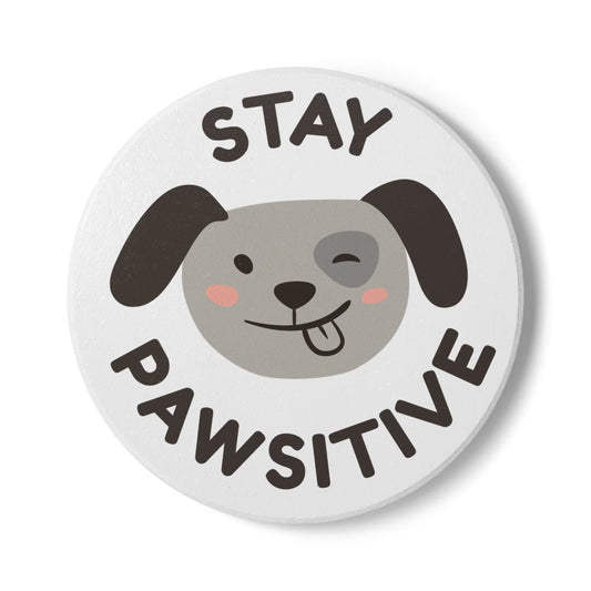 Stay Pawsitive Ceramic Coaster - Cute Dog Decor, Pet Lover Gift, Home Bar Accessory, Animal Lover Decor, Fun Drinkware