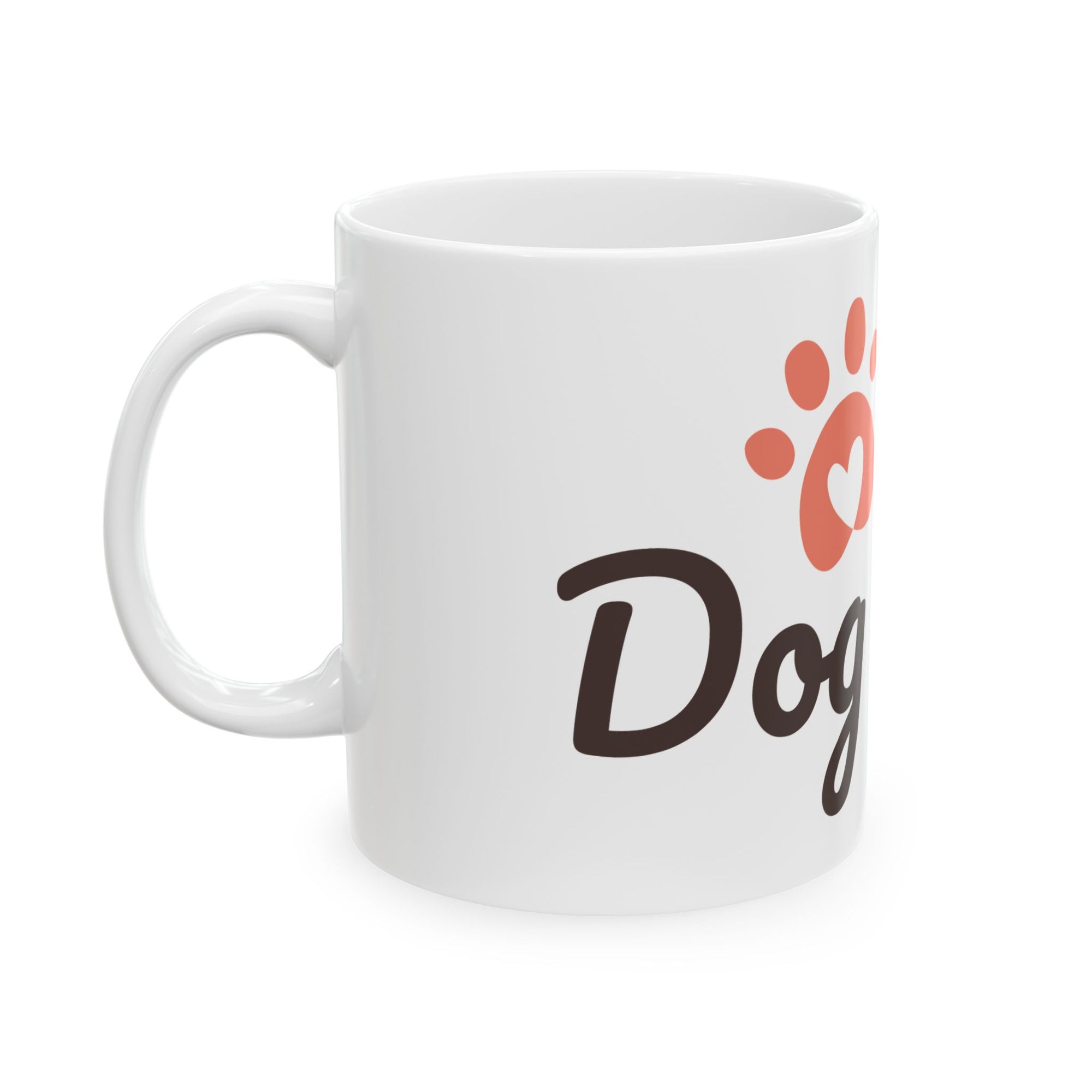 Dog Mom Ceramic Mug - Perfect Gift for Pet Lovers, 11oz, 15oz, Dog Lover, Coffee Mug, Cute Mug, Animal Lover Gift