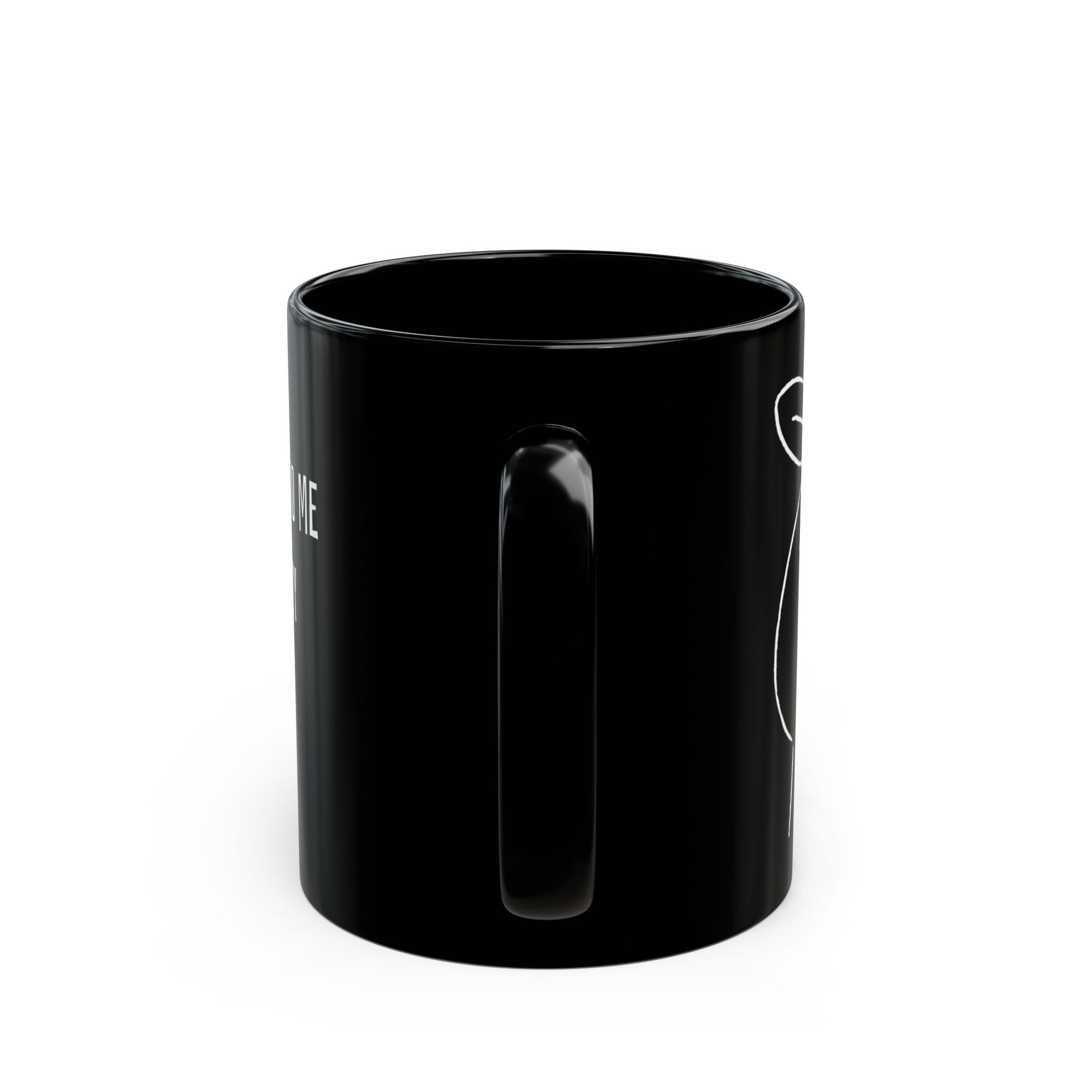 Funny Coffee Mug, Black Mug